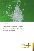 Serge Lanoë, Lanoe-s - Dans le souffle de l esprit