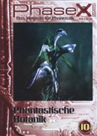 Ulrich Blode, Michael Haitel, Guido Latz, Lothar Bauer - Phase X - Das Magazin für Phantastik. Nr.10