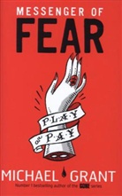 Michael Grant - Messenger of Fear