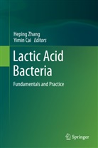 Cai, Cai, Yimin Cai, Hepin Zhang, Heping Zhang - Lactic Acid Bacteria