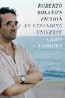 Chris Andrews - Roberto Bolano's Fiction