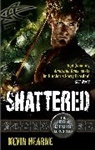Kevin Hearne, Hearne Kevin - Shattered