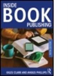 Giles Clark, Giles N. Clark, Giles Phillips Clark, Giles/ Phillips Clark, Angus Phillips - Inside Book Publishing