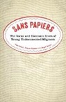 Alice Bloch, Alice Sigona Bloch, et al, Nando Signona, Nando Sigona, Roger Zetter - Sans Papiers print on demand