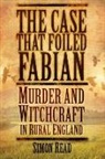 Simon Read - The Case That Foiled Fabian