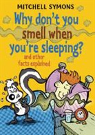 Mitchell Symons - Why Don't You Smell When You're Sleeping?