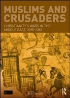 Niall Christie - Muslims and Crusaders