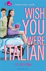 Kristin Rae, Rae Kristin - Wish You Were Italian