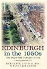 Jack Gillon, David McLean, Fraser Parkinson - Edinburgh in the 1950s