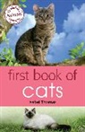 Isabel Thomas, Thomas Isabel - First Book of Cats