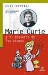 Luca Novelli - Marie Curie y los misterios de los átomos
