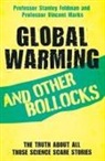Stanley Feldman, Stanley Marks Feldman, Professor Vincent Marks, Vincent Marks - Global Warming and Other Bollocks