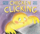 Tony Ross, Tony Willis Ross, Jeanne Willis, Tony Ross - Chicken Clicking