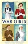 Sufiya Ahmed, Ahmed Sufiya, Theresa Breslin, Melvin Burgess, Burgess Melvin, Berlie Doherty... - War Girls