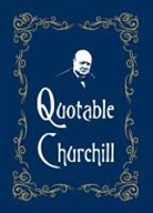 Max Morris - Quotable Churchill