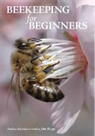 Andrew Richards, John Phipps - Beekeeping for Beginners