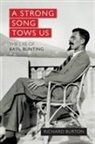 Richard Burton, Richard Butron - Strong Song Tows Us