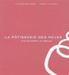 Philippe Conticini, Philippe Teyssier Conticini, Phillippe Conticini, Thierry Teyssier - La Patisserie des Reves