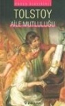 Lev Nikolayevic Tolstoy - Aile Mutlulugu