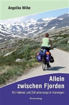 Angelika Wilke - Allein zwischen Fjorden