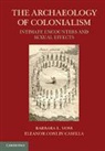 Barbara L. (Stanford University Voss, Barbara L. Conlin Casella Voss, Eleanor Conlin Casella, Eleanor Conlin Casella, Eleanor (University of Manchester) Conlin Casella, Conlin Casella Eleanor... - Archaeology of Colonialism