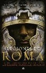 Stephen Dando-Collins - Legiones de Roma : la historia definitiva de todas las legiones imperiales romanas