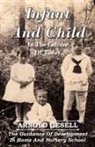 Arnold Gesell - Infant and Child in the Culture of Today