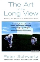 P Schwartz, Peter Schwartz, Peter (Global Business Network) Schwartz - Art of the Long View