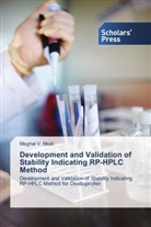 Meghal V Modi, Meghal V. Modi - Development and Validation of Stability Indicating RP-HPLC Method