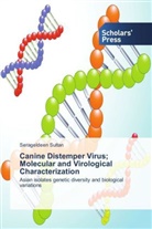 Serageldeen Sultan - Canine Distemper Virus; Molecular and Virological Characterization