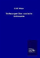 G D E Weyer, G. D. E. Weyer - Vorlesungen über nautische Astronomie