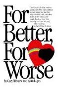 Rivers +. Alan Lupo Caryl, Alan Lupo, Caryl Rivers,  Rivers Caryl - For Better, for Worse