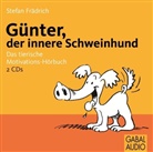 Stefan Frädrich, Stefan Frädrich, Timo Wuerz - Günter, der innere Schweinehund, 2 Audio-CD (Hörbuch)