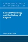 April McMahon, April (University of Cambridge) Mcmahon, P. Austin, J. Bresnan - Lexical Phonology and the History of English