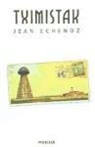Jean Echenoz - Tximistak