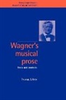 Thomas S. Grey, Thomas S. (Stanford University Grey - Wagner''s Musical Prose