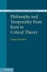 Espen Hammer, Espen (Professor Hammer - Philosophy and Temporality From Kant to Critical Theory
