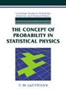 Y. M. Guttmann - Concept of Probability in Statistical Physics