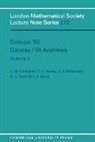 Campbell C. M., C. M. Campbell, C. M. (University of St Andrews Campbell, Colin Matthew Robertson Campbell, Robertson E. F., T. C. Hurley... - Groups ''93 Galway/st Andrews: Volume 2
