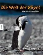 Gilles Martin - Die Welt der Vögel für Kinder erzählt