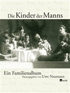Astrid Roffmann, Uw Naumann, Uwe Naumann, Uw Naumann (Dr.) - Die Kinder der Manns