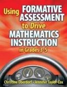 Christine Oberdorf, Oberdorf Christine, Jennifer Taylor-Cox, Jennifer (Taylor-Cox Instruction Taylor-Cox, Jennifer Oberdorf Taylor-Cox, Taylor-Cox Jennifer - Using Formative Assessment to Drive Mathematics Instruction in