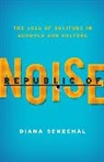Diana Senechal, Senechal Diana - Republic of Noise