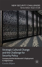 C Hilpert, C. Hilpert, Carolin Hilpert - Strategic Cultural Change and the Challenge for Security Policy