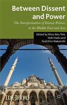 Khoo Boo Nakanishi Teik, Hadiz, V Hadiz, V. Hadiz, Vedi Hadiz, Y Nakanishi... - Between Dissent and Power