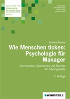 Andrea Revers, Crisan, Crisand, Ekkehard Crisand, Nicolas Crisand, Raa... - Wie Menschen ticken: Psychologie für Manager