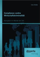 Uwe Dolata - Compliance contra Wirtschaftskriminalität