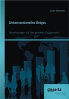 Julian Deymann - Unkonventionelles Erdgas