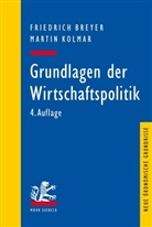 Breye, Friedric Breyer, Friedrich Breyer, Kolmar, Martin Kolmar - Grundlagen der Wirtschaftspolitik