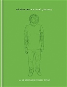 Phillip Butah, ED SHEERAN LTD, Ed Sheeran, Ed Sheeran Limited (FSO Ed Sheeran) - Ed Sheeran: A Visual Journey